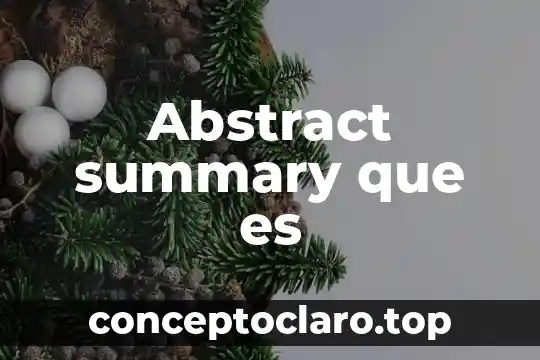 Abstract summary que es