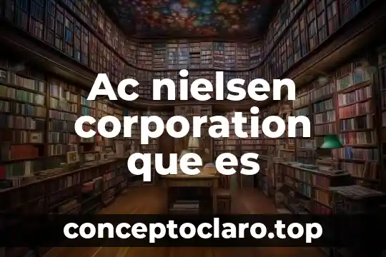 Ac nielsen corporation que es