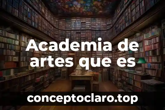 Academia de artes que es