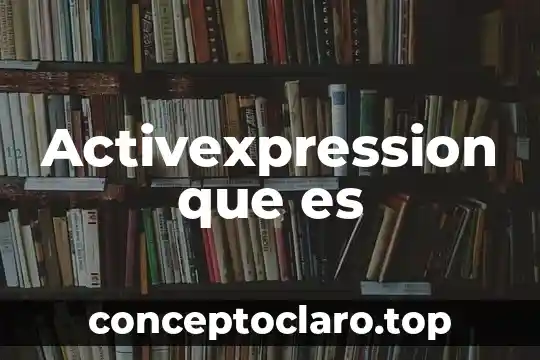 Activexpression que es
