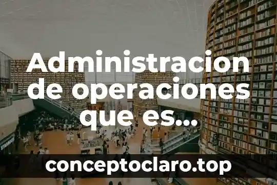 Que es ponderar en administracion de operaciones 3 Administracion de operaciones que es homeostasis y sinergia