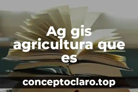 Que es la escuela nacional de agricultura 7 Ag gis agricultura que es