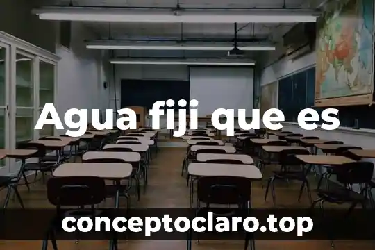 Agua fiji que es