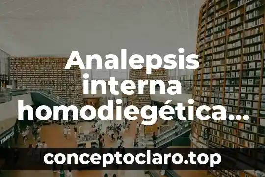 Analepsis interna homodiegética que es