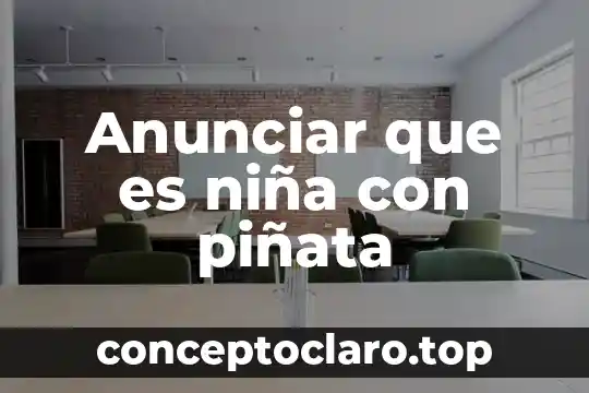 Anunciar que es niña con piñata
