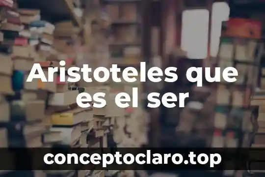 Aristoteles que es el ser