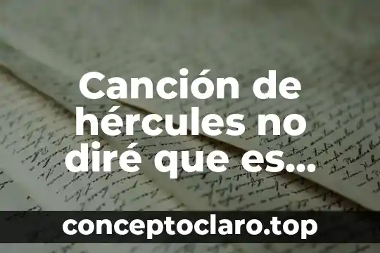 Meg hercules no dire que es amor 7 Canción de hércules no diré que es amor