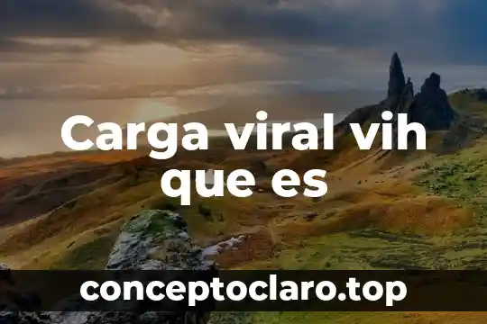 Carga viral vih que es