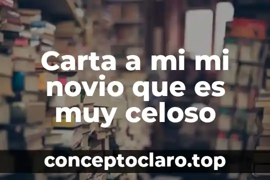 Que es la felicidad carta 4 Carta a mi mi novio que es muy celoso