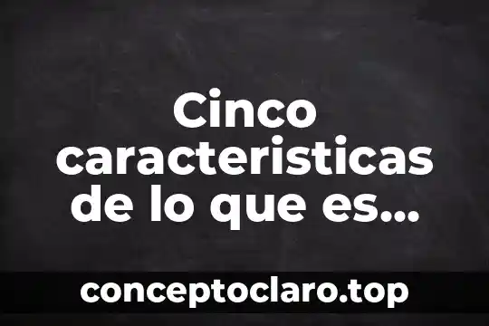 Cinco caracteristicas de lo que es una ley