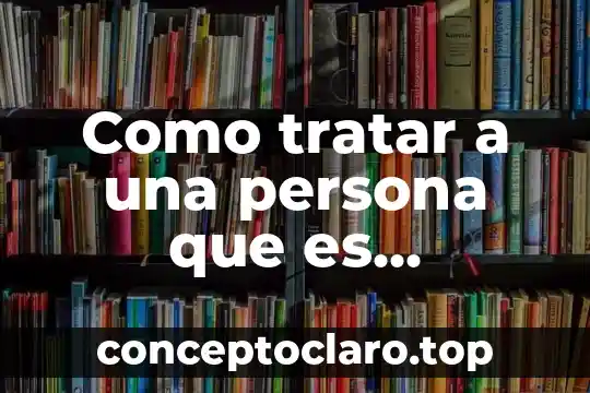 Como tratar a una persona que es indiferente contigo