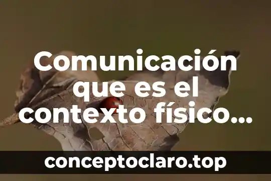 Que es realidad virtual en la medicina 3 Comunicación que es el contexto físico y virtual