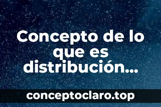 Concepto de lo que es distribución continua