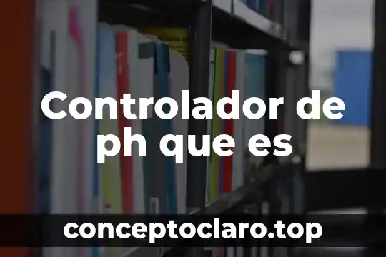 Bluetooth controlador que es 6 Controlador de ph que es