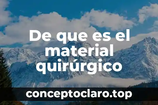 De que es el material quirúrgico