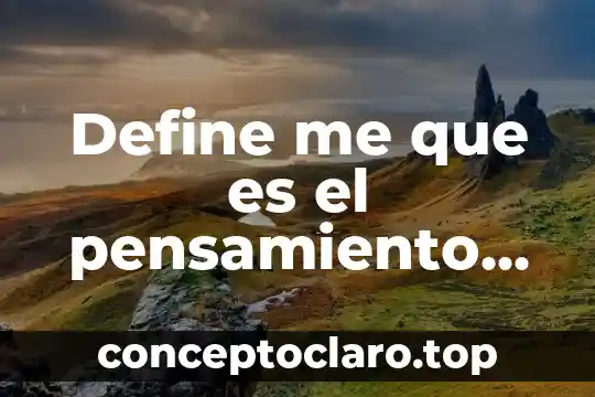 Define me que es el pensamiento según Piaget epistemología