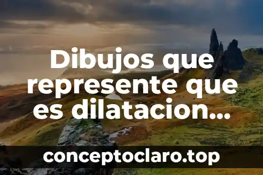 Filosofia que es dibujos 4 Dibujos que represente que es dilatacion en la ciencia