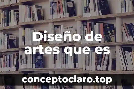 Diseño de artes que es