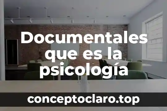Documentales que es la psicología