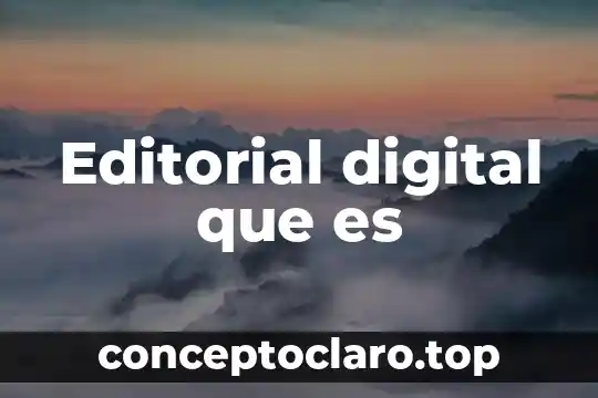 Que es la huella digital tics 5 Editorial digital que es