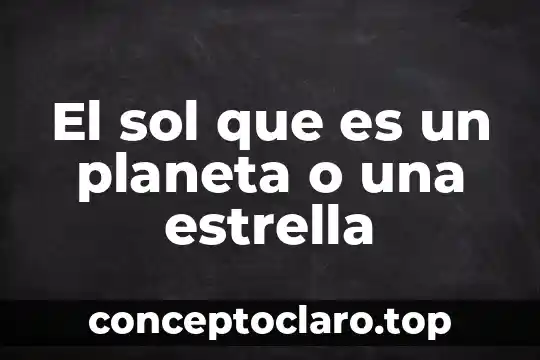 El niño que es una estrella 3 El sol que es un planeta o una estrella