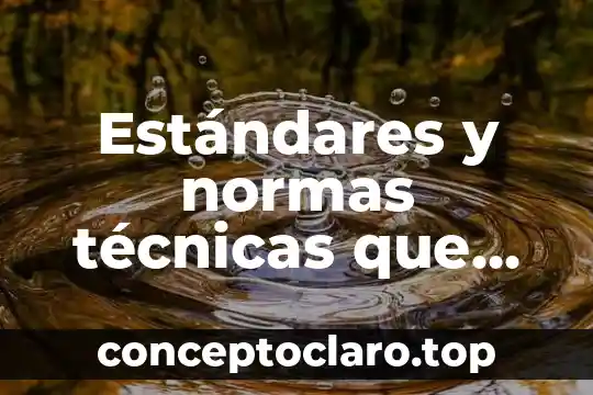 Técnicas de autocontrol que es 7 Estándares y normas técnicas que es