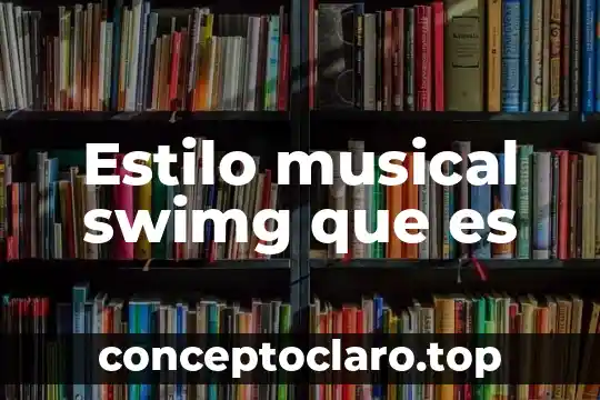 Estilo musical swimg que es