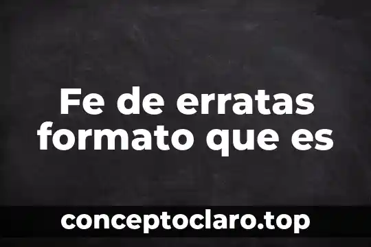 Fe de erratas formato que es