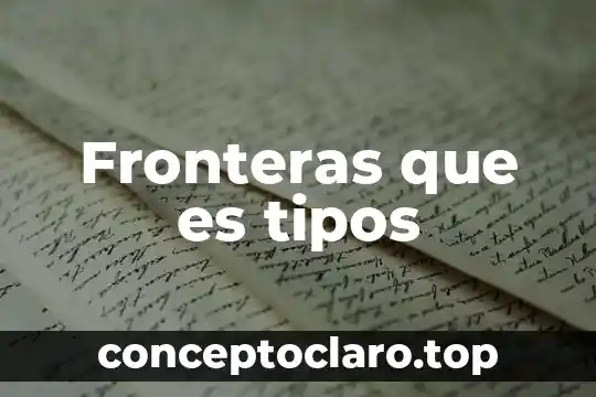 Fronteras que es tipos