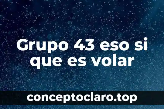 Informatica que es eso 3 Grupo 43 eso si que es volar