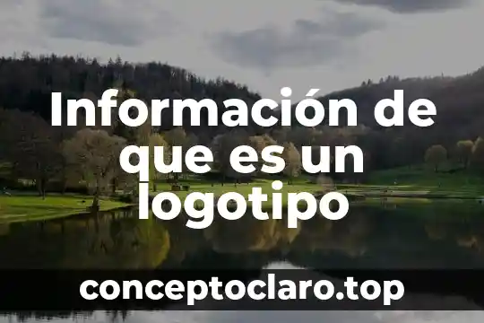 Logotipo marca nacional que es 4 Información de que es un logotipo