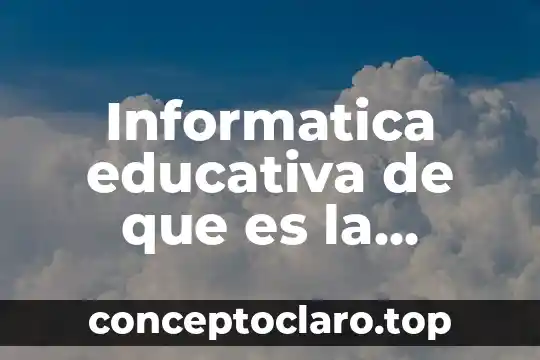 Informatica educativa de que es la basura electronica