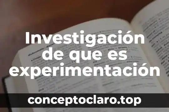 Que es un testigo en diseño de experimentacion 5 Investigación de que es experimentación