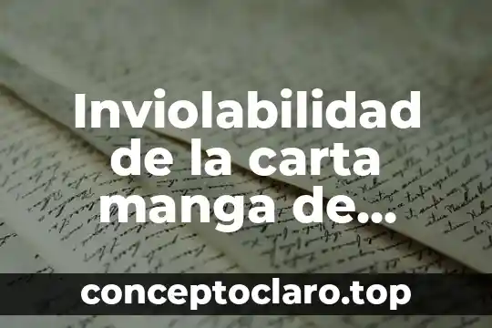 Que es la felicidad carta 3 Inviolabilidad de la carta manga de Víctor Najar que es