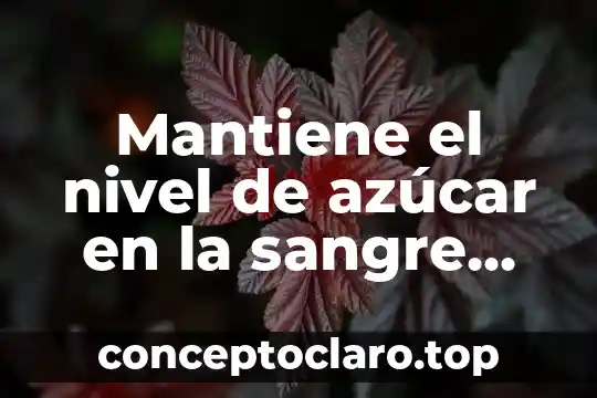 Que es metastasis nivel pleural 8 Mantiene el nivel de azúcar en la sangre que es
