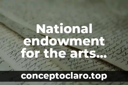 National endowment for the arts que es