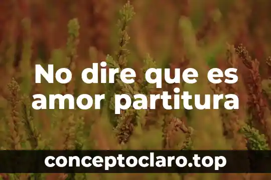 Meg hercules no dire que es amor 3 No dire que es amor partitura