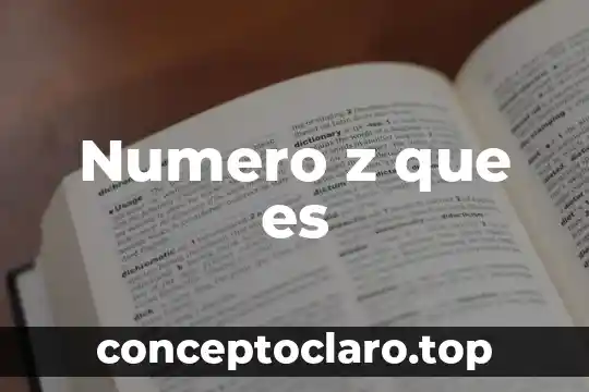 Qué es el número de factura 5 Numero z que es