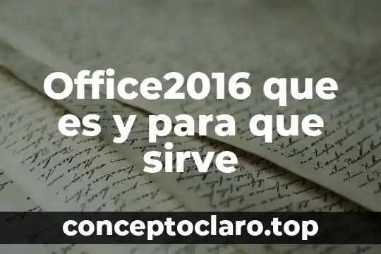 Office2016 que es y para que sirve