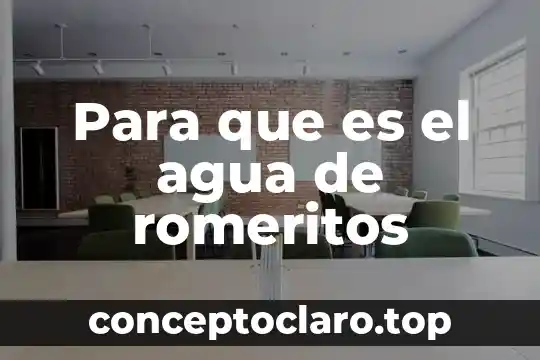 Para que es el agua de romeritos