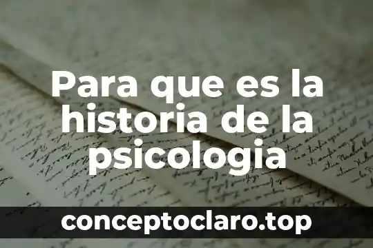 Para que es la historia de la psicologia