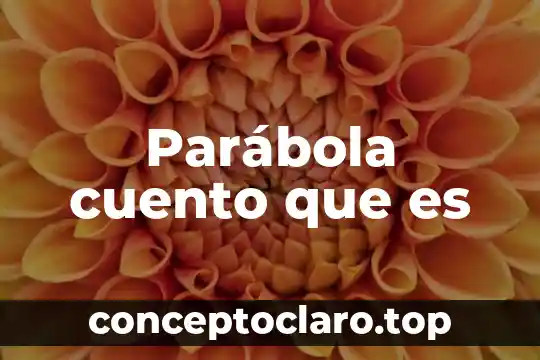 Parábola cuento que es