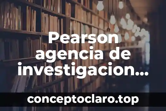 Qué es una agencia de viajes definición 7 Pearson agencia de investigacion de mercados que es