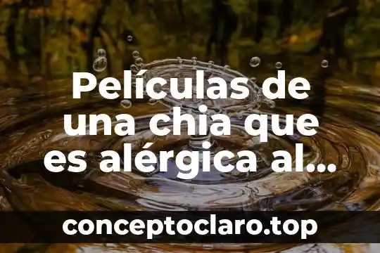 Que es lo que libera la corona del sol 6 Películas de una chia que es alérgica al sol