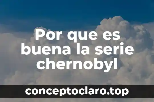 Que es control de acceso seguridad informatica 5 Por que es buena la serie chernobyl