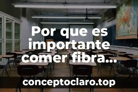 Por que es importante comer fibra cuando estas estriñido