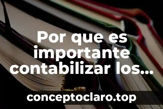 Por que es importante contabilizar los egresos