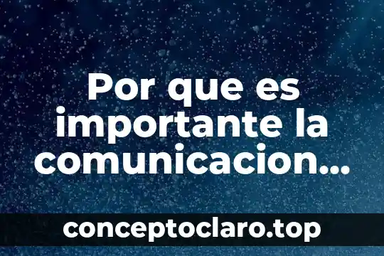 Por que es importante la comunicacion a una edad temprana