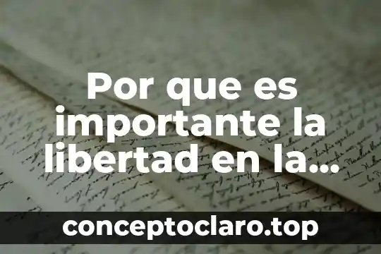 Por que es importante la libertad en la relacion