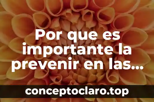 Por que es importante la prevenir en las relaciones sexuales